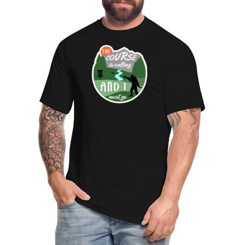 The Disc Golf Course is Calling & Must Go Bigfoot - Men's Tall T-Shirt