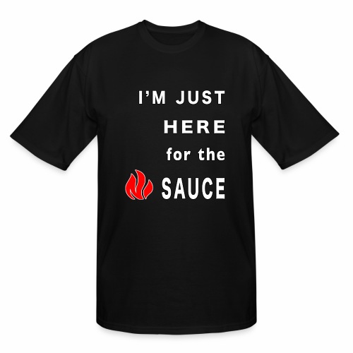 Im Here for the Sauce Spicy Pepper Chicken Wings. - Men's Tall T-Shirt