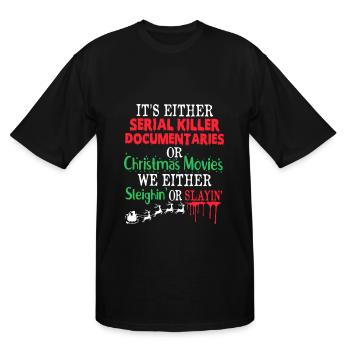 Either A Serial Killer Documentaries Christmas - Men's Tall T-Shirt - black - Front - Brady (186cm)