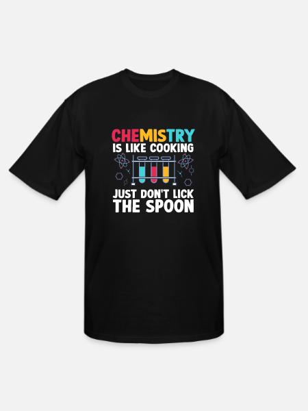Chemistry Is like cooking just don't Funny - Men's Tall T-Shirt - black