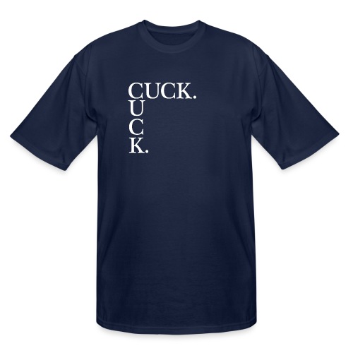 CUCK. Sideways - Men's Tall T-Shirt