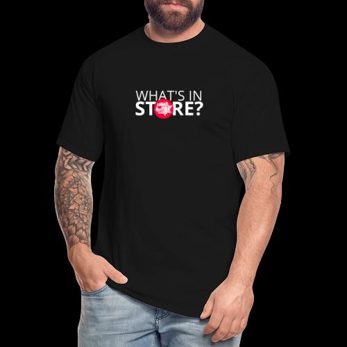 WHATS IN STORE? - Men's Tall T-Shirt