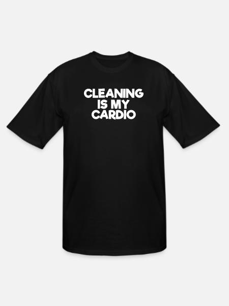 Cleaning Is My Cardio - Men's Tall T-Shirt - black