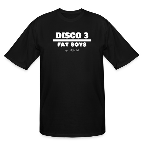 Disco 3/Fat Boys est. 83-84 - Men's Tall T-Shirt