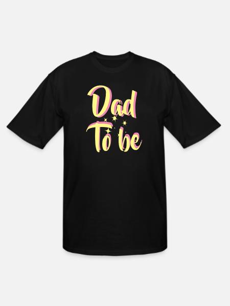Dad To Be - Men's Tall T-Shirt - black