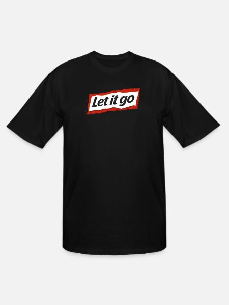 Let it go - Men's Tall T-Shirt - black