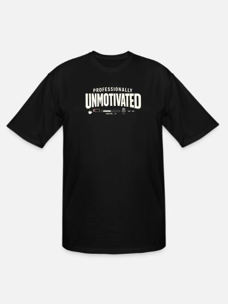 Professionally Unmotivated - Men's Tall T-Shirt - black