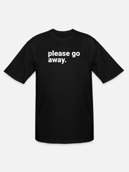 Please Go Away - Men's Tall T-Shirt - black