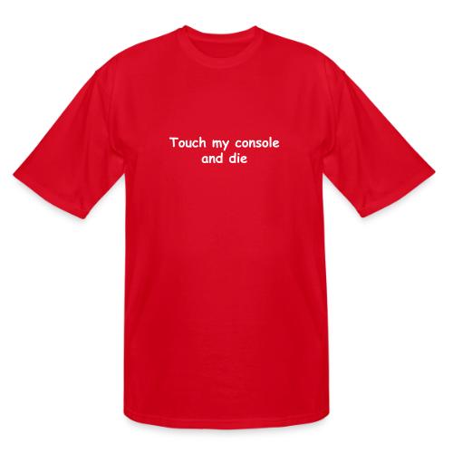 Touch My Console And Die - Men's Tall T-Shirt