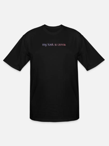 My Kink Is Trivia - Men's Tall T-Shirt - black