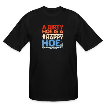A Dirty Hoe Is A Happy Hoe - Men's Tall T-Shirt - black - Front - Brady (186cm)