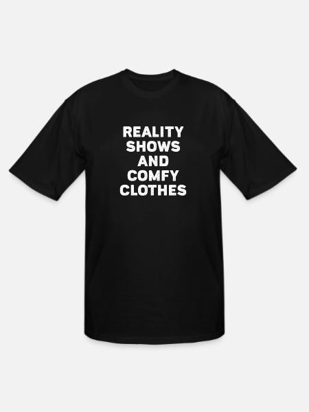 Reality Shows And Comfy - Men's Tall T-Shirt - black