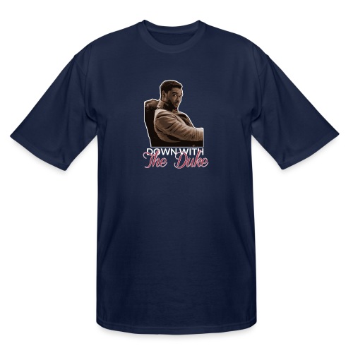 Down With The Duke - Men's Tall T-Shirt