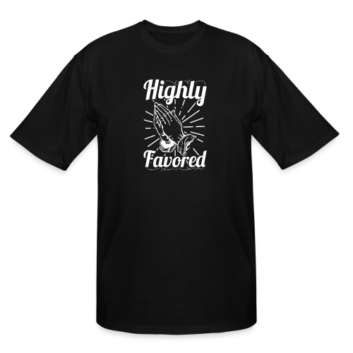 Highly Favored - Alt. Design (White Letters) - Men's Tall T-Shirt