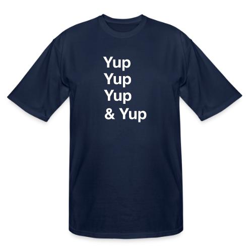 Yup, Yup, Yup & Yup - Men's Tall T-Shirt