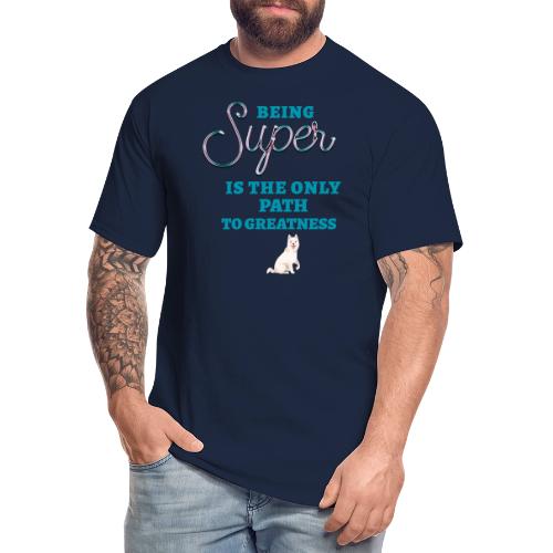Being Super - Men's Tall T-Shirt