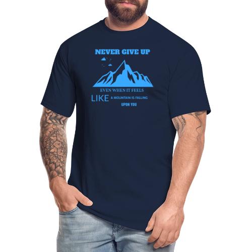 Never Give Up - Men's Tall T-Shirt
