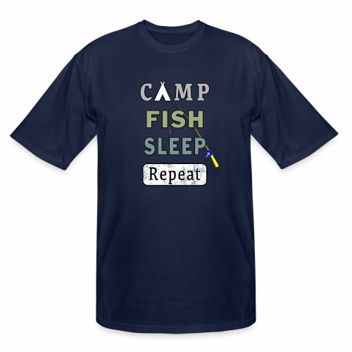 Camp Fish Sleep Repeat Campground Charter Slumber. - Men's Tall T-Shirt