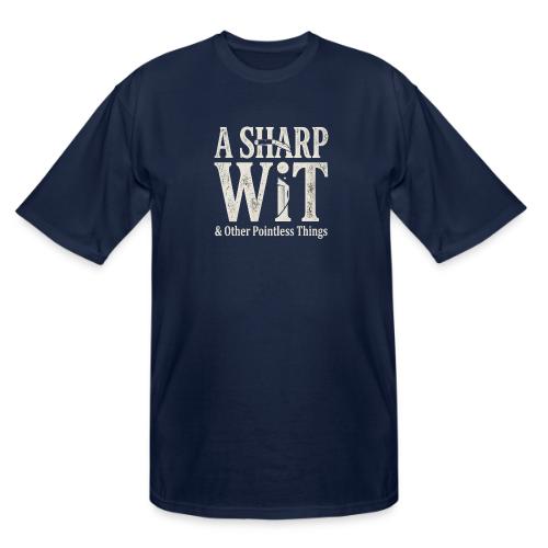 A Sharp Wit & Other Pointless Things - Knife Pun - Men's Tall T-Shirt