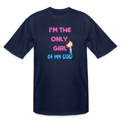 I'm The Girl Of My dad | Girl Shirt Gift - Men's Tall T-Shirt