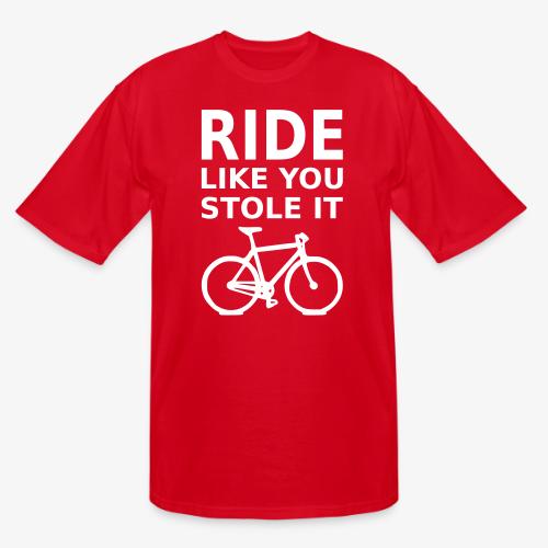 ride like you stole it - bicycle - Men's Tall T-Shirt