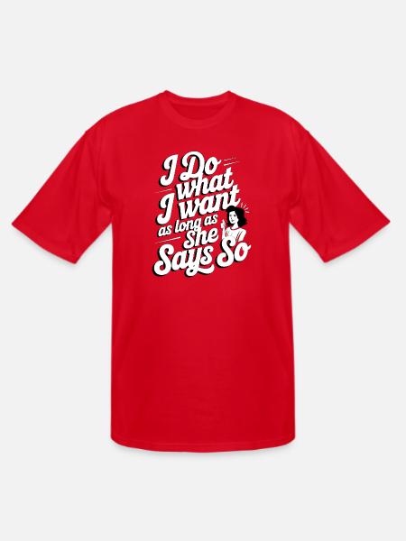 Own It: She Says So - Men's Tall T-Shirt - red