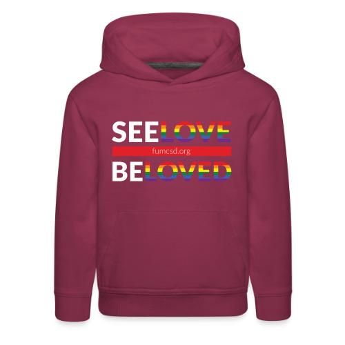 See Love, Be Loved at FUMCSD (white letters) - Kids‘ Premium Hoodie