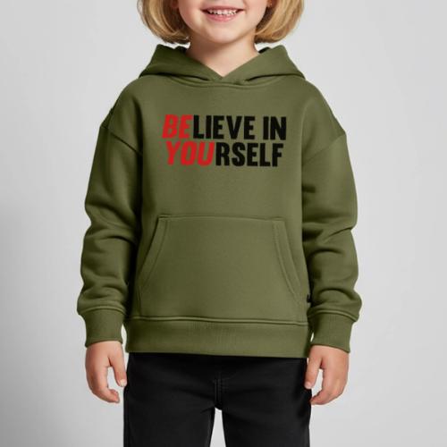 Believe in Yourself - Kids‘ Premium Hoodie