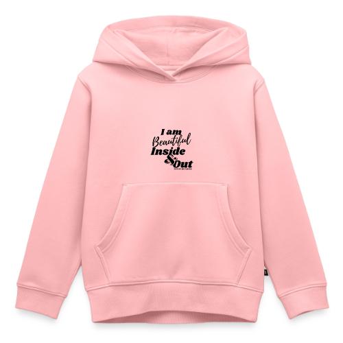 I am Beautiful - Inside and Out | Black Type - Kids‘ Premium Hoodie