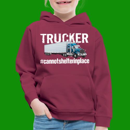 Cannot Shelter In Place - Kids‘ Premium Hoodie