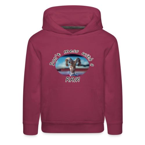 Don’t Mess with a RAM - Kids‘ Premium Hoodie
