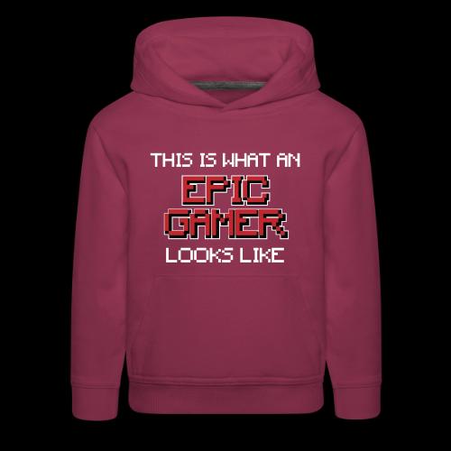 This Is What An Epic Gamer Looks Like Tee - Kids‘ Premium Hoodie
