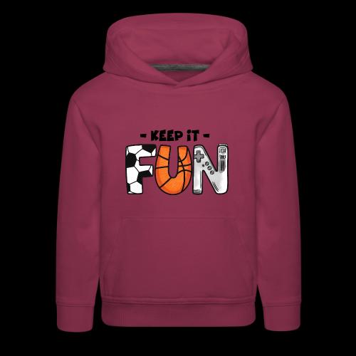 Keep It Fun: Sports & Gaming - Kids‘ Premium Hoodie