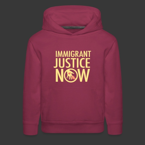 Immigrant Justice Now - Kids‘ Premium Hoodie