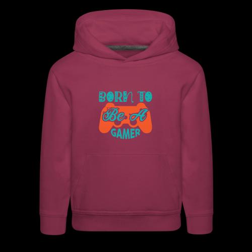 Born to be a Gamer - Kids‘ Premium Hoodie