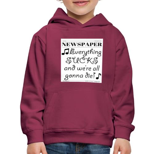 Everything Sucks - Kids‘ Premium Hoodie