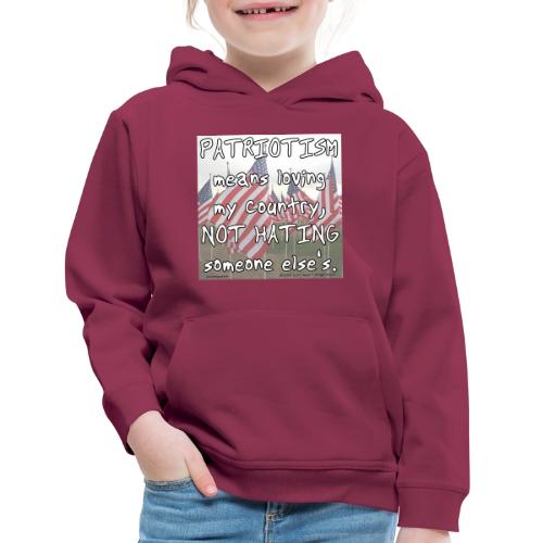 Patriotism - Kids‘ Premium Hoodie