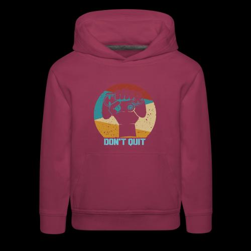 Don't Quit (Gaming Fist) - Kids‘ Premium Hoodie