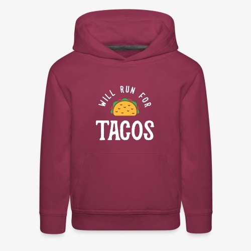 Will Run For Tacos - Kids‘ Premium Hoodie