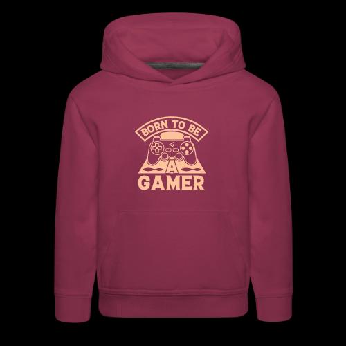 Born To Be A Gamer - Kids‘ Premium Hoodie