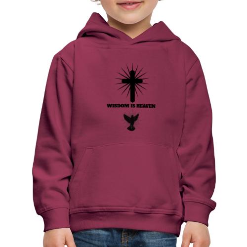 Wisdom Is Heaven - Kids‘ Premium Hoodie