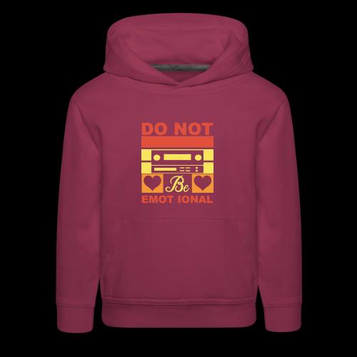 Do Not Be Emotional Gaming Audio - Kids‘ Premium Hoodie