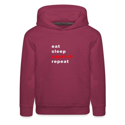 eat sleep squatch repeat - Kids‘ Premium Hoodie