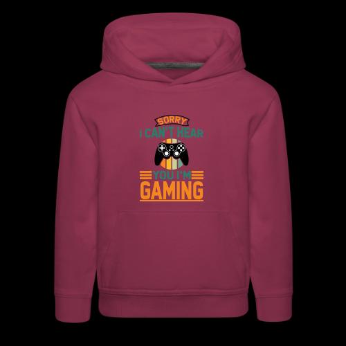 Sorry, I'm Gaming! - Kids‘ Premium Hoodie
