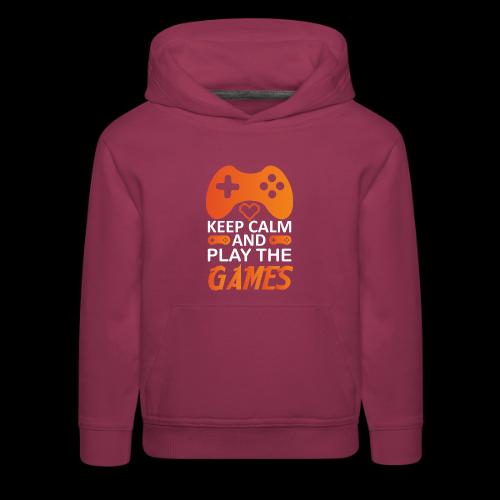 Keep Calm And Play The Games - Kids‘ Premium Hoodie
