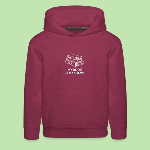 book lover t-shirt, book day shirt, my book is my - Kids‘ Premium Hoodie