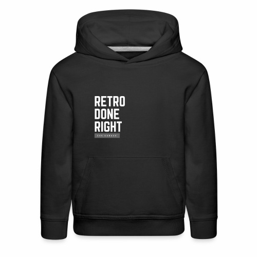 Retro Done Right - Kids‘ Premium Hoodie