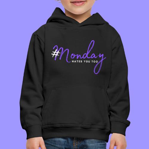 #Monday dark - Kids‘ Premium Hoodie