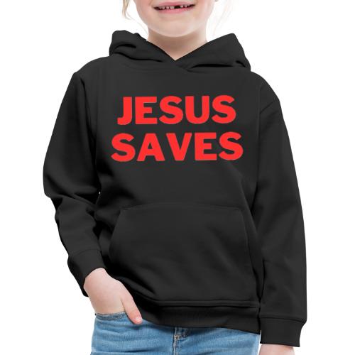 Jesus Saves - Kids‘ Premium Hoodie