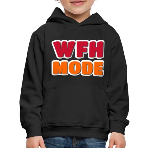 WFH Mode Remote Work Lifestyle Design - Kids‘ Premium Hoodie